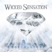 Wicked Sensation - Crystallized